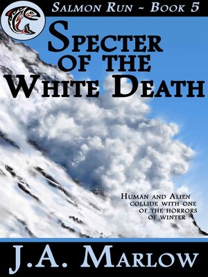 cover image of Specter of the White Death (Salmon Run--Book 5)
